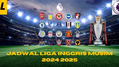 Jadwal Liga Inggris Musim 2024 2025