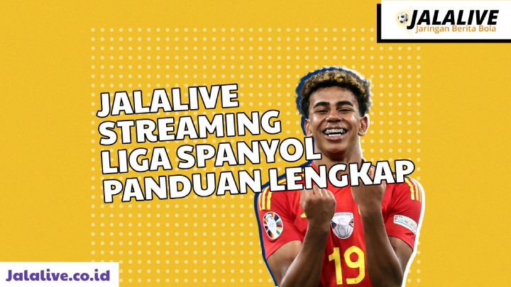 Jalalive Streaming Liga Spanyol Panduan Lengkap