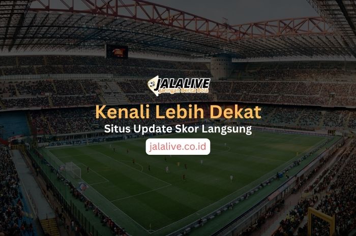 Kenali Lebih Dekat Situs Update Skor Langsung