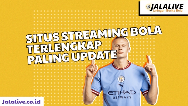 Situs Streaming Bola Terlengkap Paling Update