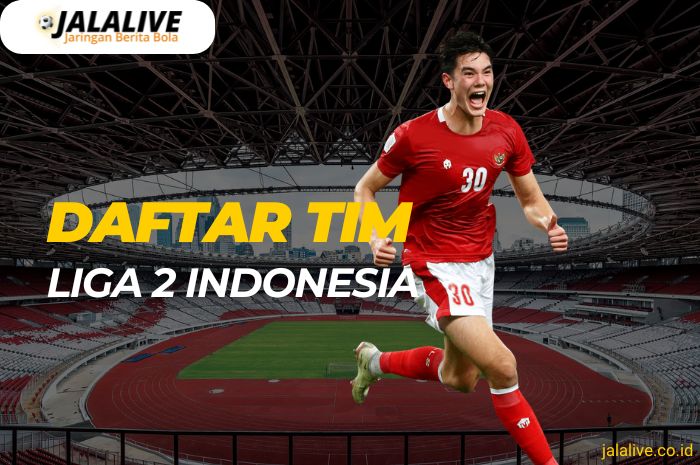 daftar tim liga 2 indonesia