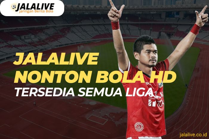 jalalive nonton bola hd tersedia semua liga