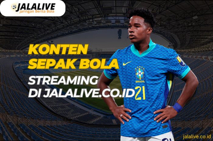 konten sepak bola streaming di jalalive.co.id