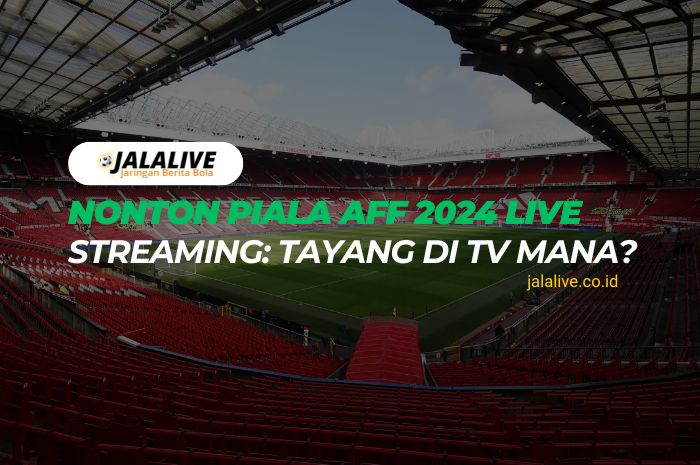 nonton piala aff 2024 live