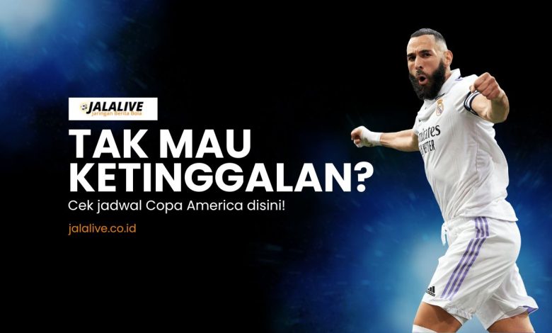 tak mau ketinggalan Cek jadwal Copa America disini