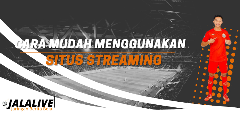 Cara Menggunakan situs Streaming 